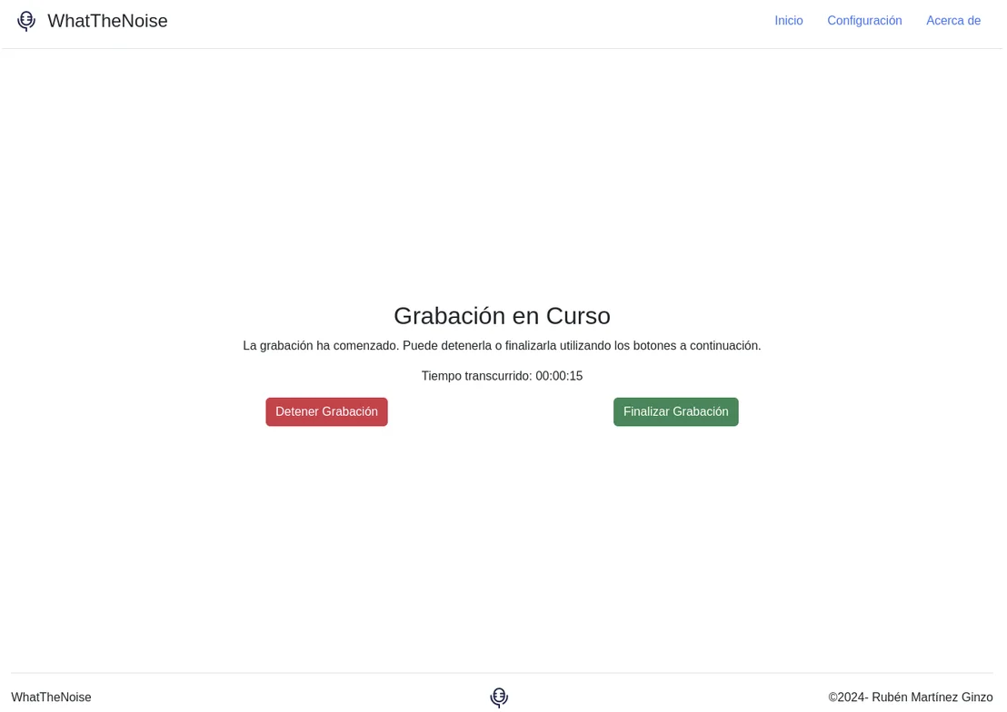 Pantalla de grabación en curso de WhatTheNoise